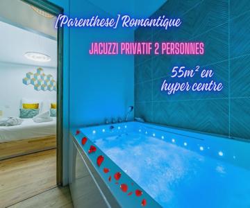 [parenthese] Romantique * Spa Privé