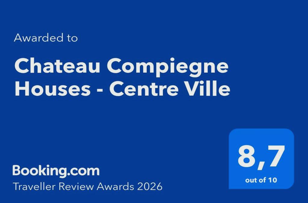 Chateau Compiegne Houses - Centre Ville